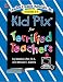 Book Kid Pix¨ for Terrified Teachers