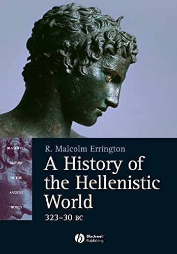 a history of the hellenistic world 323 30 bc blackwell history of the ancient world ser