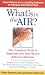 Books : What's in the Air?: The Complete Guide to Seasonal and Year-Round Airborne Allergies