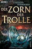 Der Zorn der Trolle - Christoph Hardebusch