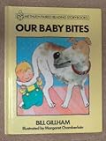 Our baby bites