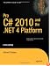 Pro C# 2010 and the .NET 4 Platform, Fifth Edition