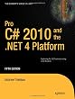 Pro C# 2010 and the .NET 4 Platform, Fifth Edition
