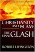 Christianity and Islam: The Final Clash