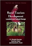Rural Tourism Development: Localism and Cultural Change (Tourism and Cultural Change)