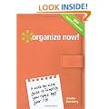 Organize Now!: A Week-by-Week Guide to Simplify Your Space and Your Life
