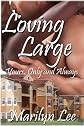 Loving Large--Yours, Only And Always
