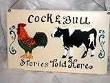 COCK AND BULL STORIES TOLD HERE / LIAR'S WELCOME AND FOLKTALE STORYTELLER'S COUNTRY FARM HOUSE, KITCHEN PANTRY, WESTERN RANCH CABIN and PROFESSIONAL SALOON BAR STOOL WARMER'S WOODEN WALL ART DECOR PLAQUE