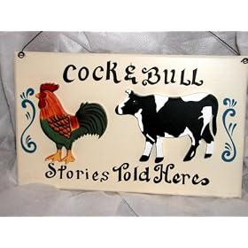 COCK AND BULL STORIES TOLD HERE / LIAR'S WELCOME AND FOLKTALE STORYTELLER'S COUNTRY FARM HOUSE, KITCHEN PANTRY, WESTERN RANCH CABIN and PROFESSIONAL SALOON BAR STOOL WARMER'S WOODEN WALL ART DECOR PLAQUE