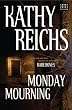 Monday Mourning (Temperence Brennan)