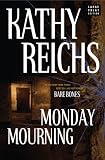 Monday Mourning (Temperence Brennan)