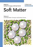 Soft Matter: Volume 3: Colloidal Order: Entropic and Surface Forces (Soft Matter)