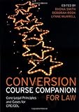 Conversion course companion for law : core legal principles and cases for CPE/GDL
