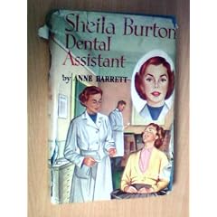 Sheila Burton: Dental assistant (Career books for girls)