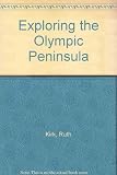 Exploring the Olympic Peninsula
