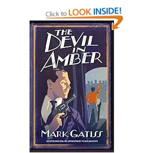 The Devil in Amber - Mark Gatiss