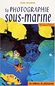 Mémento photo sous-marine