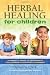 Herbal Healing for Children