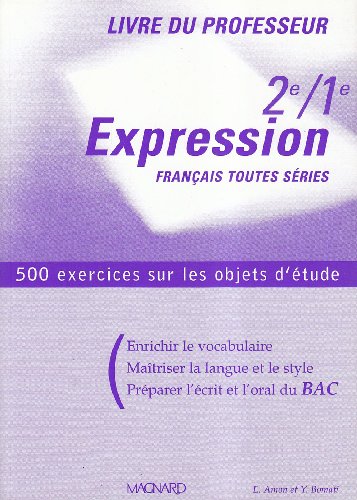 Français 2e/1e Expression. : Livre du professeur