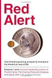 Red Alert: How Chinas Growing Prosperity Threatens the American Way of Life