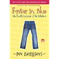 Forever in Blue: The Fourth Summer of the Sisterhood (Sisterhood of Traveling Pants)