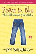 Forever in Blue: The Fourth Summer of the Sisterhood (Sisterhood of Traveling Pants)