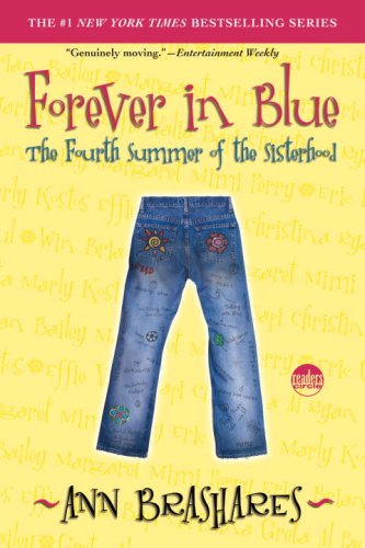 Forever in Blue: The Fourth Summer of the Sisterhood (Sisterhood of the Traveling Pants)