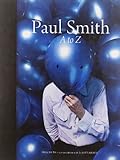 Paul Smith : A to Z