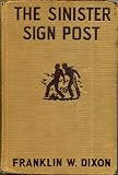 The Sinister Sign Post - Hardy Boys 15