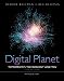 Digital Planet: Tomorrow's Technology and You, Introductory (10th Edition)