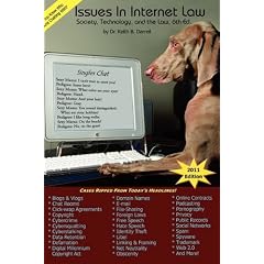 Issues in Internet Law: Society, Technology, and the Law, 6th Edition (Issues in Internet Law: Society, Technology, & the Law)