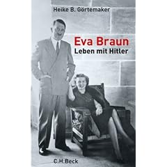 Eva Braun: Leben mit Hitler