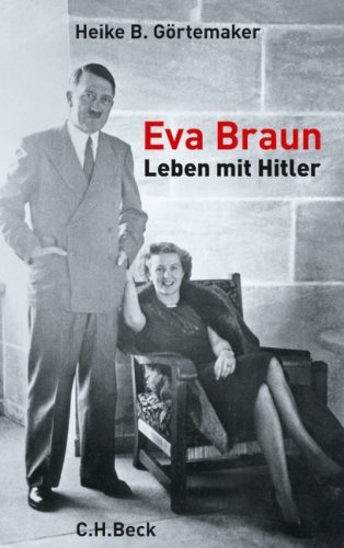Buch - Cover Eva Braun: Leben mit Hitler - Heike B. Görtemaker - C.H. Beck