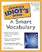 The Complete Idiot's Guide to a Smart Vocabulary