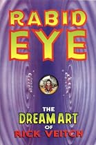 The Dream Art of Rick Veitch: Rabid Eye v. 1 (The Collected Rare Bit Fiends Ser. Vol. 1)