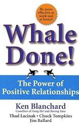 Whale Done! : The Power of Positive Relationships