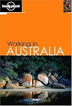 Lonely Planet Walking in Australia 4th Ed.: 4th Edition