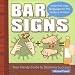 Bar Signs: Essential Sign Language for the Modern Drinker