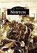 Newton   (NJ)   (Images  of  America) by Wayne  McCabe ISBN 0738546208
