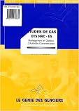 Etudes de cas BTS NRC E5 : Management et gestion d'activit�s commerciales
