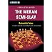 Chess Explained: The Meran Semi-Slav
