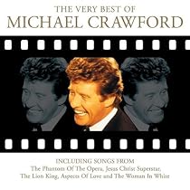 Very Best of Michael Crawford: Movies Musicals & More