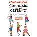 Como aplicar gimnasia para el cerebro: Tecnicas de autoayuda para la escuela y el hogar