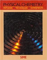 Physical Chemistry: Methods, Techniques, and Experiments (Saunders Golden Sunburst Series) Physical Chemistry: Methods, Techniques, and Experiments (Saunders Golden Sunburst Series)