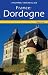 Dordogne (Landmark Visitors Guides)