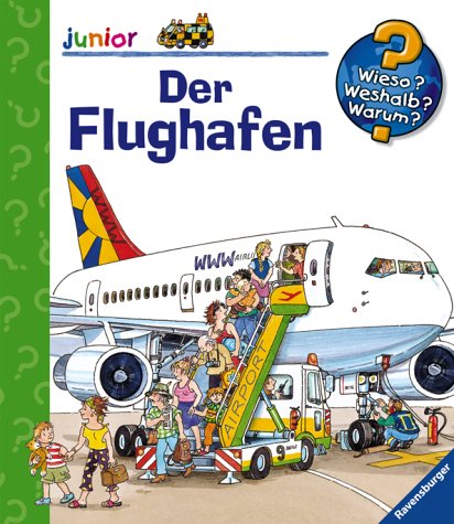 Der Flughafen (Wieso? Weshalb? Warum? junior)