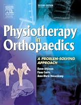 Physiotherapy in Orthopaedics: A Problem-Solving Approach