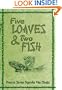 Five Loaves & Two Fishes