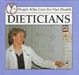 Dieticians (People Who Care for Our Health)