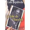 La Folie de Pinochet